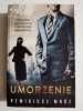 CHYŁKA. UMORZENIE - Remigiusz Mróz 